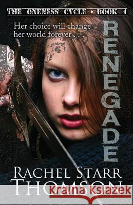 Renegade Rachel Starr Thomson 9781927658321