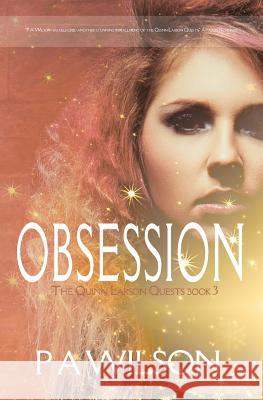 Obsession, Book 3 of the Quinn Larson Quests P. a. Wilson 9781927669037 Perry Wilson Books