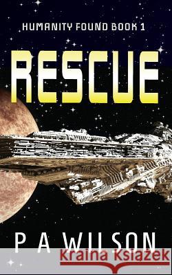 Rescue P. a. Wilson 9781927669464 Perry Wilson Books