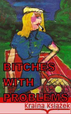 Bitches with Problems Bridget Ryan 9781927725481 Hidden Brook Press