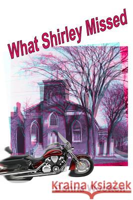 What Shirley Missed Donna Wootton 9781927725757