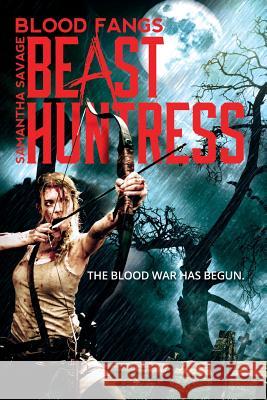 Blood Fangs - Samantha Savage Beast Huntress R. C. Farrington Jason Farrington 9781927750186 Bermuda National Library