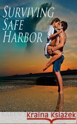 Surviving Safe Harbor Karen L. Abrahamson 9781927753620 Twisted Root Publishing