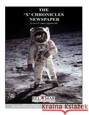 The 'X' Chronicles Newspaper: August / September 2018 McConnell, Robert a. 9781927758755