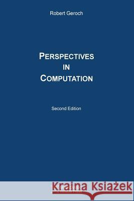 Perspectives in Computation Robert Geroch 9781927763407 Minkowski Institute Press