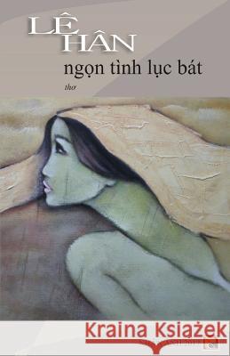 Ngon Tinh Luc Bat Le Han 9781927781265 Nhan Anh