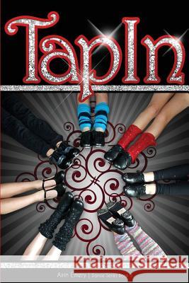 Tap In: The Dance Series (Book #3) Emery, Airin 9781927794029 Lechner Syndications