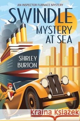 Swindle: Mystery at Sea Shirley Burton 9781927839256 High Street Press