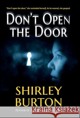 Don't Open the Door Shirley Burton 9781927839348 High Street Press