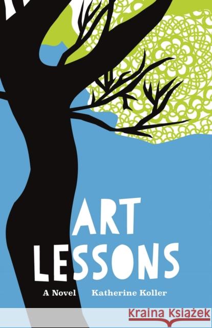 Art Lessons Katherine Koller 9781927855492