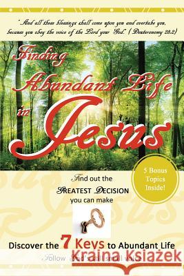 Finding Abundant Life in Jesus Ruel Hernandez Castillo 9781927865071