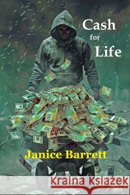 Cash for Life Janice Barrett 9781927882993 Blue Denim Press Inc