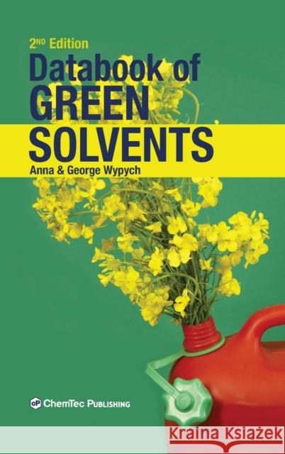 Databook of Green Solvents Anna Wypych George Wypych 9781927885437