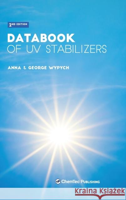 Databook of UV Stabilizers Anna Wypych George Wypych 9781927885550 Chemtec Publishing