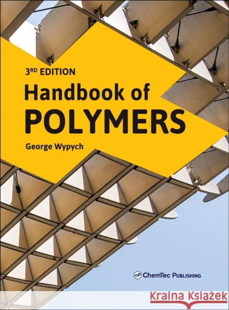 Handbook of Polymers George Wypych 9781927885956 Chemtec Publishing