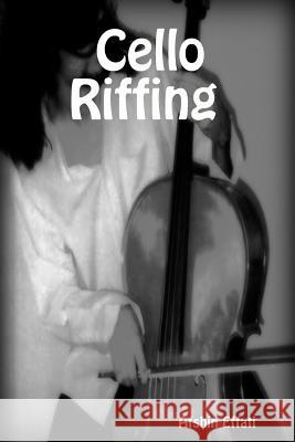 cello riffing Effati, Afshin 9781927914861 Flowerpublishing