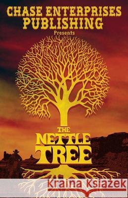 The Nettle Tree Kenneth Weene, Bye Clifford Clayton 9781927915103