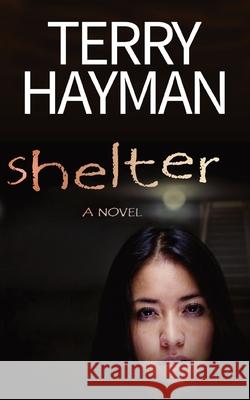 Shelter Terry Hayman 9781927920244 Fiero Publishing