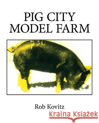 Pig City Model Farm Rob Kovitz 9781927923085 Treyf