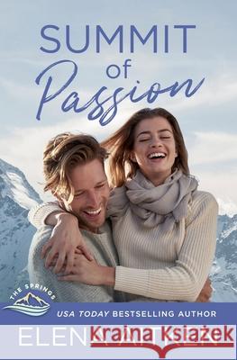 Summit of Passion Elena Aitken 9781927968352