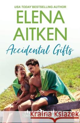 Accidental Gifts Elena Aitken 9781927968871