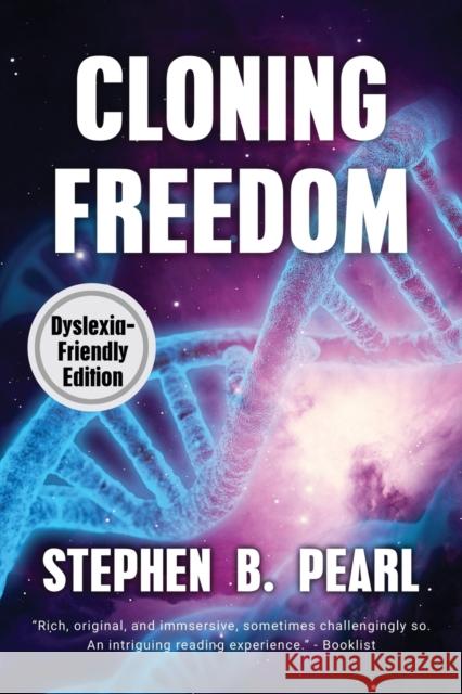 Cloning Freedom Stephen B. Pearl 9781928011453 Brain Lag