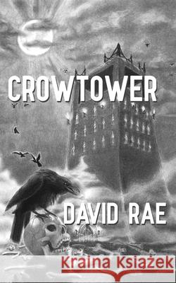 Crowtower David Rae 9781928011507 Brain Lag