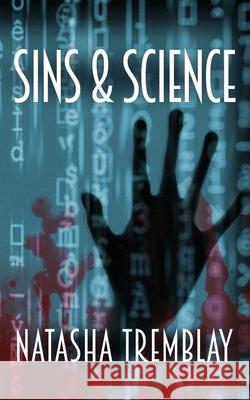 Sins & Science Natasha Tremblay 9781928011569 Brain Lag