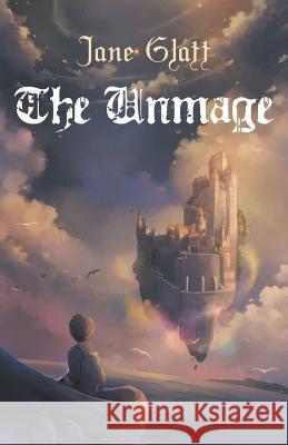 The Unmage Jane Glatt 9781928025511 Tyche Books Ltd.