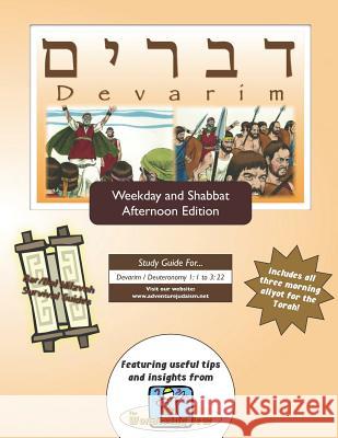 Devarim: Weekdays and Shabbat Afternoon Edition Michaelson Majs, Elliott 9781928027515 Adventure Judaism Classroom Solutions, Inc.