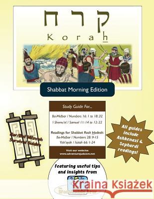 Bar/Bat Mitzvah Survival Guides: Korah (Shabbat am) Michaelson Majs, Elliott 9781928027577 Adventure Judaism Classroom Solutions, Inc.