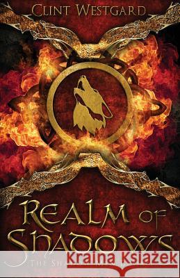 Realm of Shadows Clint Westgard 9781928035039 Lost Quarter Books
