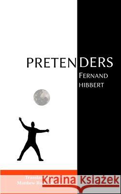 Pretenders: The Hellénus Cato Affair Hibbert, Fernand 9781928049500