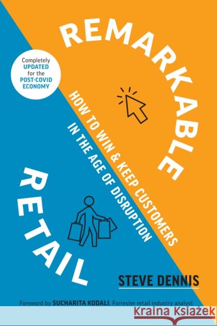 Remarkable Retail: How to Win and Keep Customers in the Age of Disruption  9781928055921 Lifetree Media