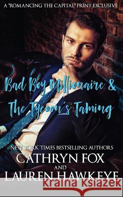 Bad Boy Millionaire, The Tycoon's Taming Cathryn Fox, Lauren Hawkeye 9781928056973 Catherine Verge