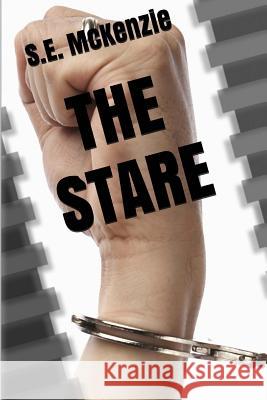 The Stare: Hidden Included S. E. McKenzie 9781928069492 S. E. McKenzie Productions