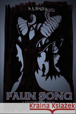 Faun Song S a Baker 9781928094289 Science Fiction and Fantasy Publications
