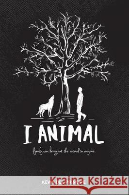 I Animal Kevin del Principe 9781928094432 Tumbleweed Books