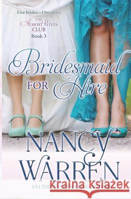 Bridesmaid for Hire Nancy Warren 9781928145158 Ambleside Publishing