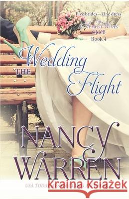 The Wedding Flight: The Almost Wives Club Book 4 Nancy Warren 9781928145189 Ambleside Publishing