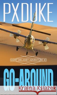 Go-Around P. X. Duke 9781928161783 P X Duke