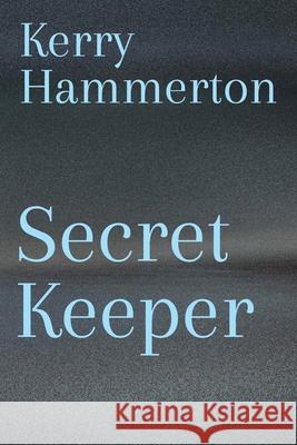 Secret Keeper Kerry Hammerton 9781928215578