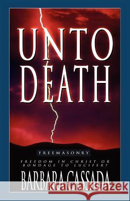 Unto Death Barbara Cassada 9781928672012 Tome Publishing