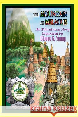 The Mountain of Miracles Cleous P. Young 9781928681205 Gladstone Pub.