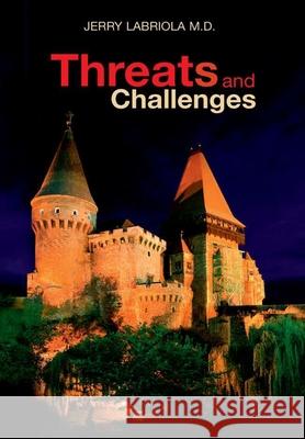 Threats and Challenges Jerry Labriola 9781928782711 Strong Books