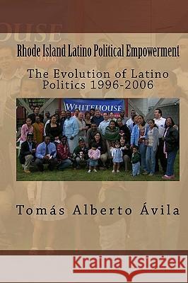 Rhode Island Latino Political Empowerment Toms Alberto Vila 9781928810063