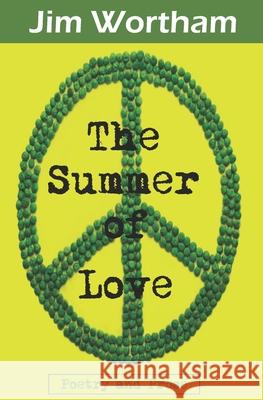 The Summer of Love Jim Wortham, Gypsy Mercer 9781928877202