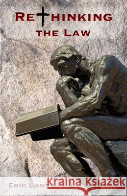 Rethinking the Law Eric Lane 9781928965626 New Covenant Media