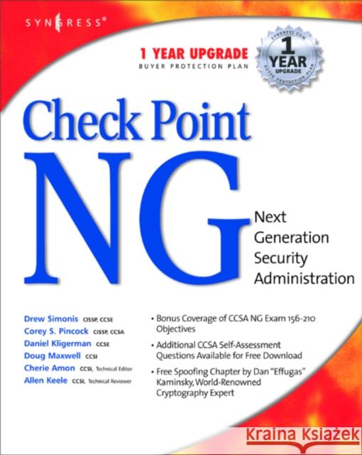 Checkpoint Next Generation Security Administration Drew Simonis Daniel Kligerman Corey Pincock 9781928994749 Syngress Publishing