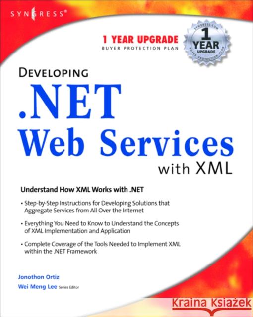 Developing .Net Web Services With XML David Jorgensen Jonothon Ortiz 9781928994817 